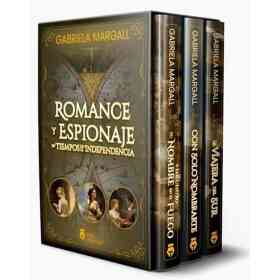 Romance Y Espionaje en Tiempos De La Independencia
