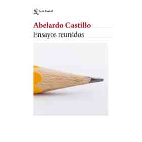 Ensayos Reunidos. Abelardo Castillo