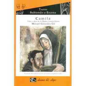 Camila. Vida Y Obra De La Madre Camila Rolon