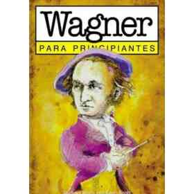 Wagner Para Principiantes