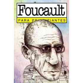 Foucault Para Principiantes