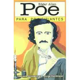 Edgar Allan Poe Para Principiantes