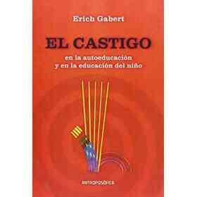 Castigo en La Autoeducacion Y en La Educacion Del Niño, El