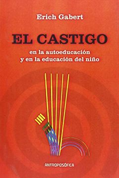 Castigo en La Autoeducacion Y en La Educacion Del Niño, El