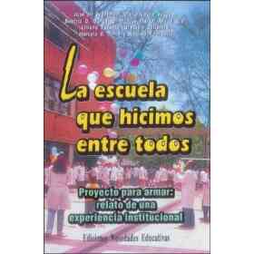 Escuela Que Hicimos Entre Todos