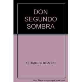 Don Segundo Sombra C / Apendice Docume