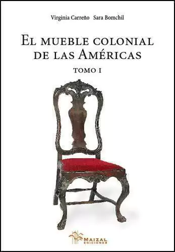 Mueble Colonial De Las Americas El - Tomo I