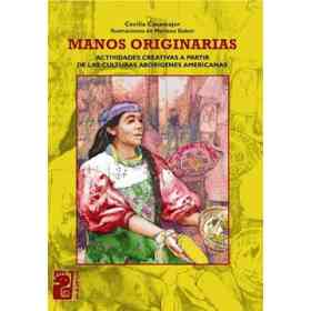 Manos Originarias Actividades Creativas De Las Cultura