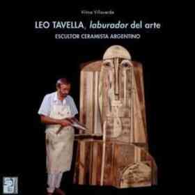 Leo Tavella, Laburador Del Arte