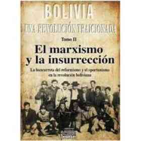 Bolivia : Una Revolución Traicionada. Tomo Ii