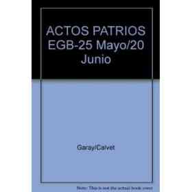 Actos Patrios 1 e.g.b.25 Mayo/20 Jun