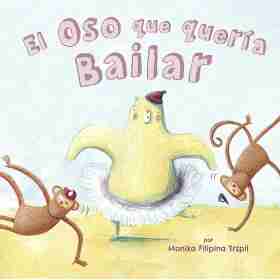 El Oso Que Queria Bailar