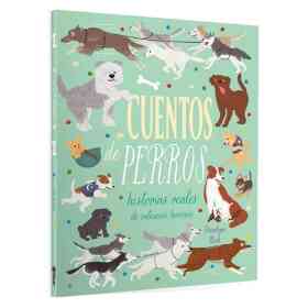 Cuentos De Perros Historias Reales De Sabuesos Heroicos