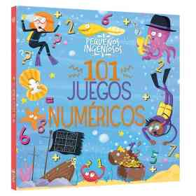 Pequeños Ingeniosos 101 Juegos Numericos