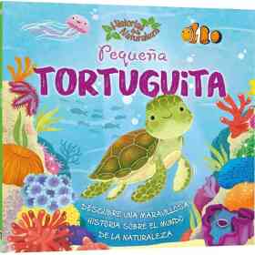 Historias De La Naturaleza - pequeña Tortuguita