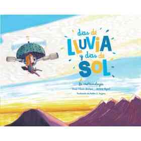 Dias De Lluvia Y Dias De Sol (Hardcover)