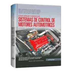 Sistemas De Control De Motores Automotrices Como Afinar Y Modific