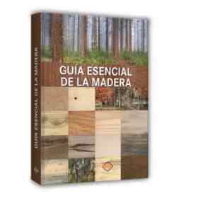 Guia Esencial De La Madera