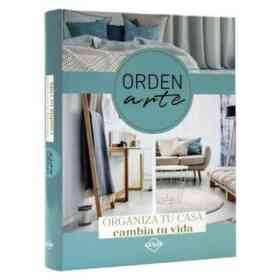 Orden Arte. Organiza Tu Casa Cambia Tu Vida.