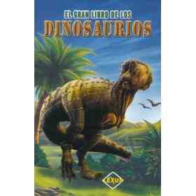 El Gran Libro De Los Dinosaurios