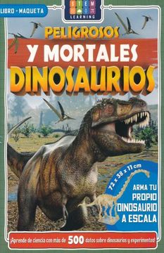 Peligrosos Y Mortales Dinosaurios (Libro + Maqueta)
