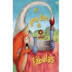 Mi Gran Libro De Fabulas