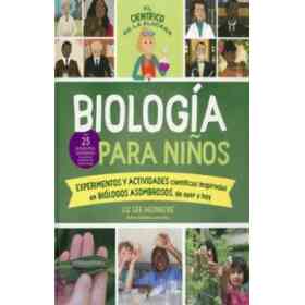El Cientifico De La Alacena Biologia Para Niños