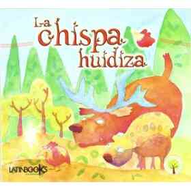 Chispa Huidiza, La
