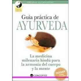 Guia Practica De Ayurveda La Medicina Milenaria Hindu