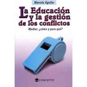 Educacion Y La Gestion De Los Conflictos, La
