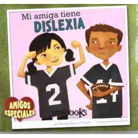 Mi Amiga Tiene Dislexia