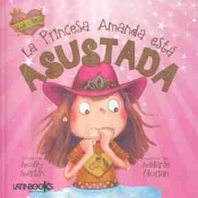 La Princesa Amanda Esta Asustada