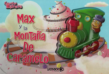 Max Y La montaña De Caramelo