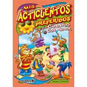 Mis Acticuentos Preferidos. Cuentos Con Humor
