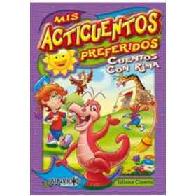 Mis Acticuentos Preferidos. Cuentos Con Rima