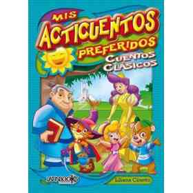 Mis Acticuentos Preferidos - Cuentos Clasicos