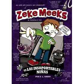Zeke Meeks vs. Las Insoportables Niñas