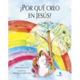 Por Que Creo en Jesus