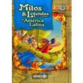 Mitos Y Leyendas De America Latina, Celeste/ Myths and Legends of Latin America, blue,the Most Fantastic Stories of the Ancient Civilizations