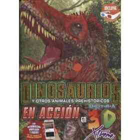 Dinosaurios Y Otros Animales Prehistoricos en Accion