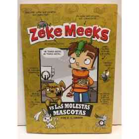 Zeke Meeks vs. Las Molestas Mascotas