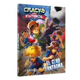 Cracks Del Futbol - El Club Fantasma