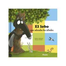 El Lobo Que Adoraba Los Arboles