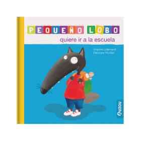 Pequeño Lobo: Quiere Ir a La Escuela