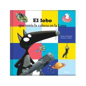 El Lobo Que Tenia La Cabeza en La Luna