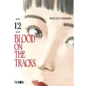 Blood on the Tracks 12