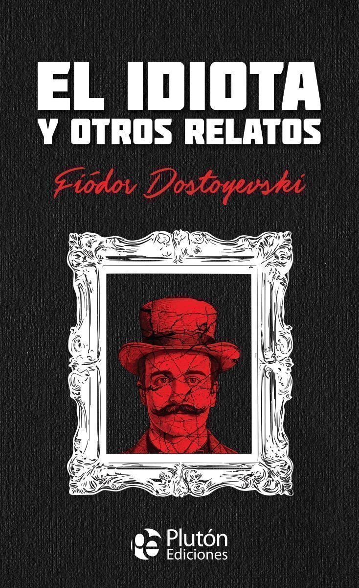 Idiota Y Otros Relatos