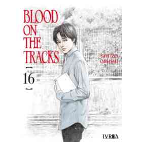 Blood on the Tracks 16