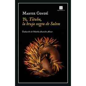 Yo, Tituba, La Bruja Negra De Salem