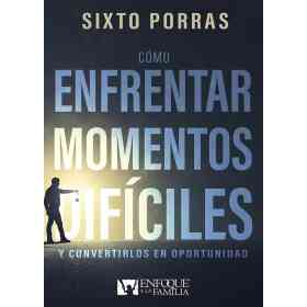 Como Enfrentar Momentos Dificiles